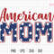 American Mom Svg, American Mama Svg, American Girl Svg, Mothers Day Svg, Gift For Mom, Independence Day, 4th of July SVG, Patriotic Mom Svg.jpg