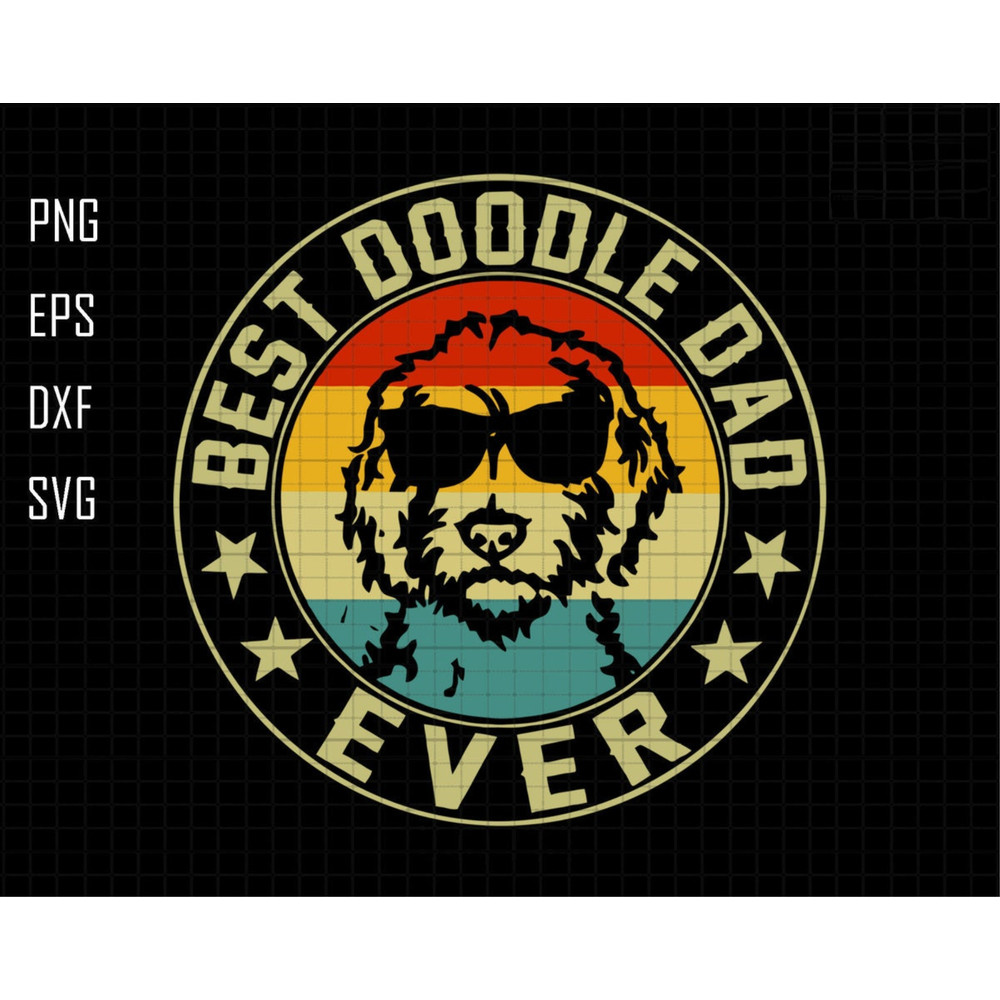 Best Doodle Dad Ever Svg, Best Dad Ever Svg, Dog Lover Svg, Dog Dad Svg, Doodle Dad Svg, Happy Father's Day Svg, Golden Doodle Dad Svg 1.jpg