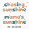 Chasing Sunshine Svg, Mama's Sunshine Svg, Mama and Mini Svg, Mommy And Me Svg, Retro Mama Svg, Sunshine Svg, Sublimation Designs Svg.jpg