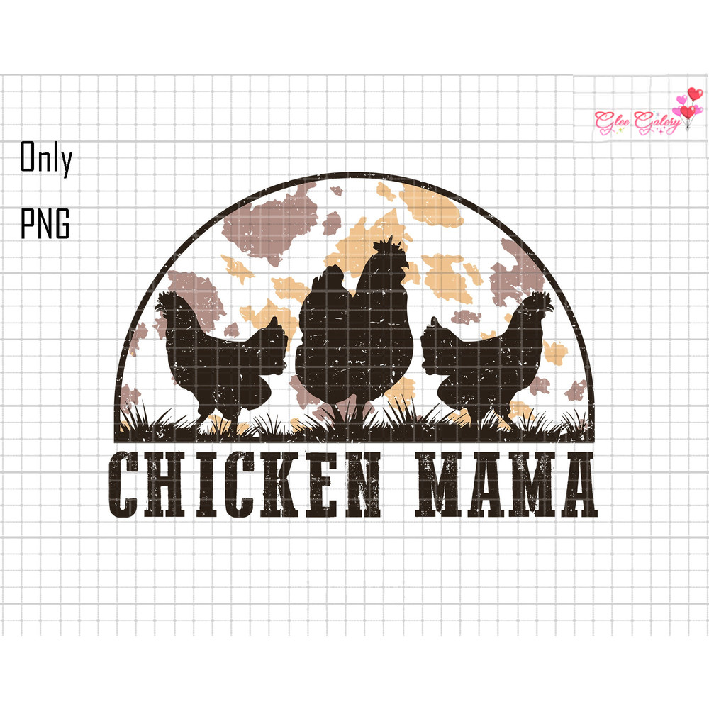 Chicken Mama Png, Farm Mama Png, Mama Hen Png, Chicken Sublimation Png, Chicken Lady Png, Mothers Day Png, Gift For Mom, Cowhide Mama Png.jpg