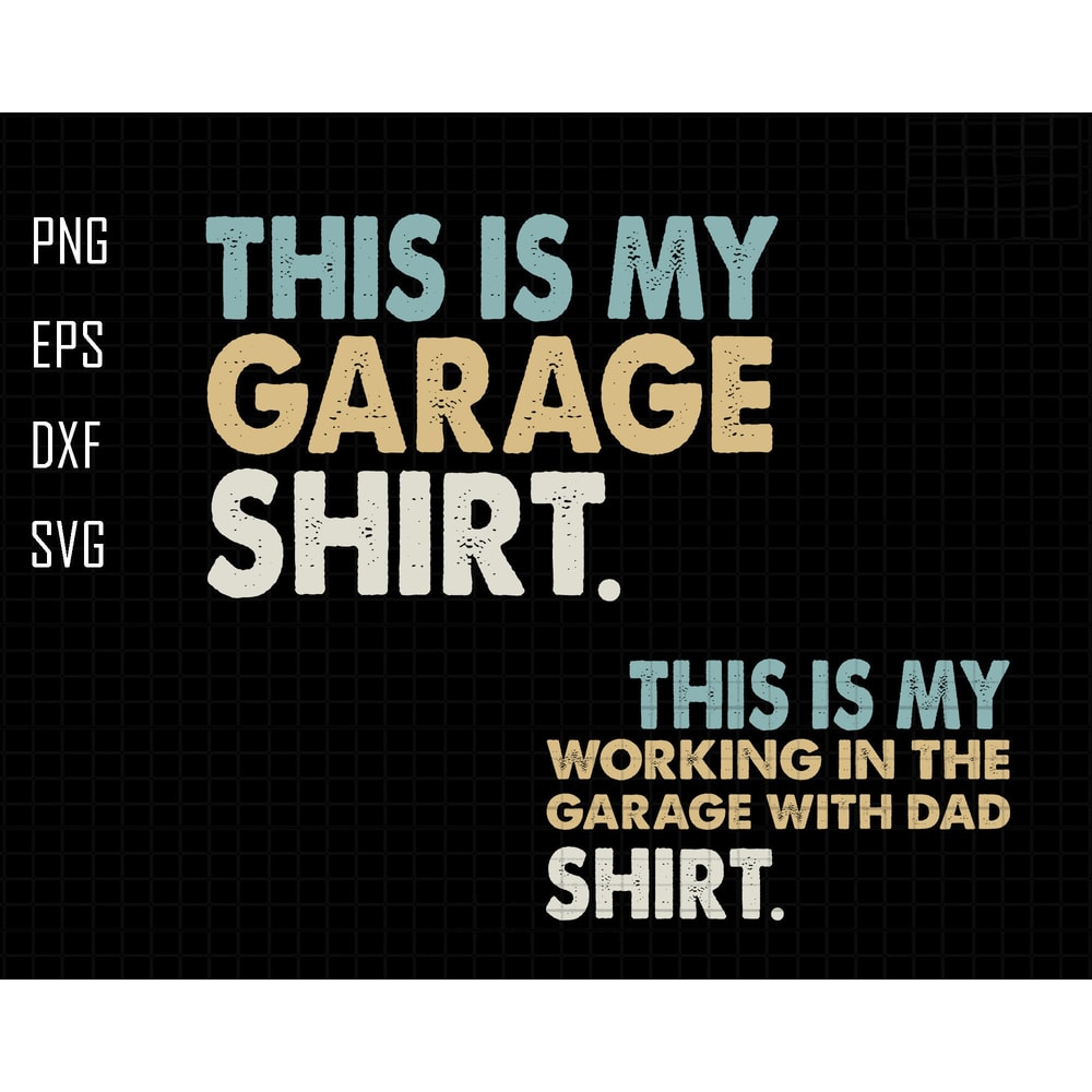 Daddy And Son Svg, This Is My Working In The Garage With Dad Svg, Father And Son Svg, Father Day Svg, Dad Svg, Matching Design, Gift For Dad.jpg