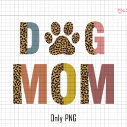 dog mom png, leopard dog mom png, gift for mom, mothers day