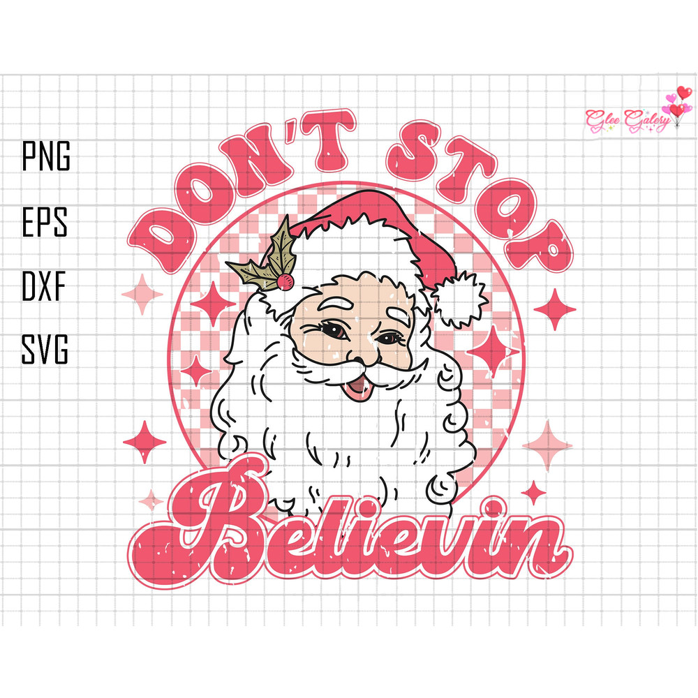 Don't Stop Believin Svg, Merry Christmas Svg, Retro Christmas Svg, Hello Christmas Svg, Trendy Xmas Svg, Pink Santa Claus Svg, Funny Santa.jpg