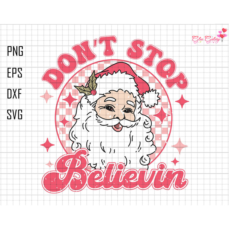 Don't Stop Believin Svg, Merry Christmas Svg, Retro Christmas Svg, Hello Christmas Svg, Trendy Xmas Svg, Pink Santa Claus Svg, Funny Santa.jpg