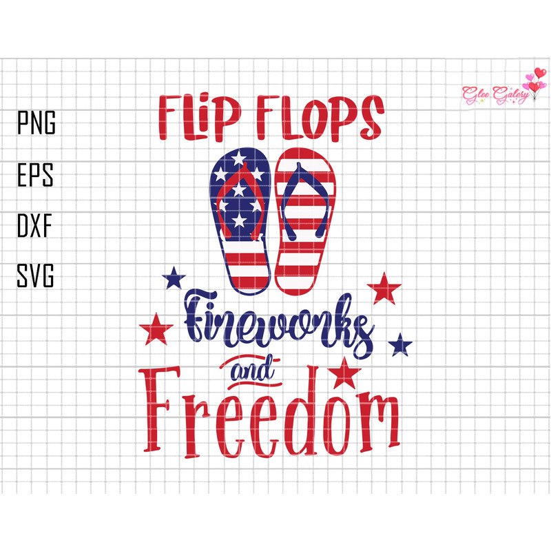 Flip Flops Fireworks and Freedoom Svg, Fourth of July Svg, Patriotic svg, 4th of July Svg, America Svg, American Flag svg, Fireworks Svg.jpg