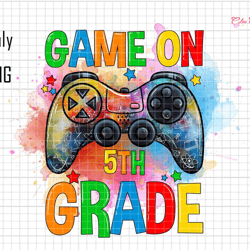 game on 5th grade png, fifth grade png, 5th grade sublimation, back to school png