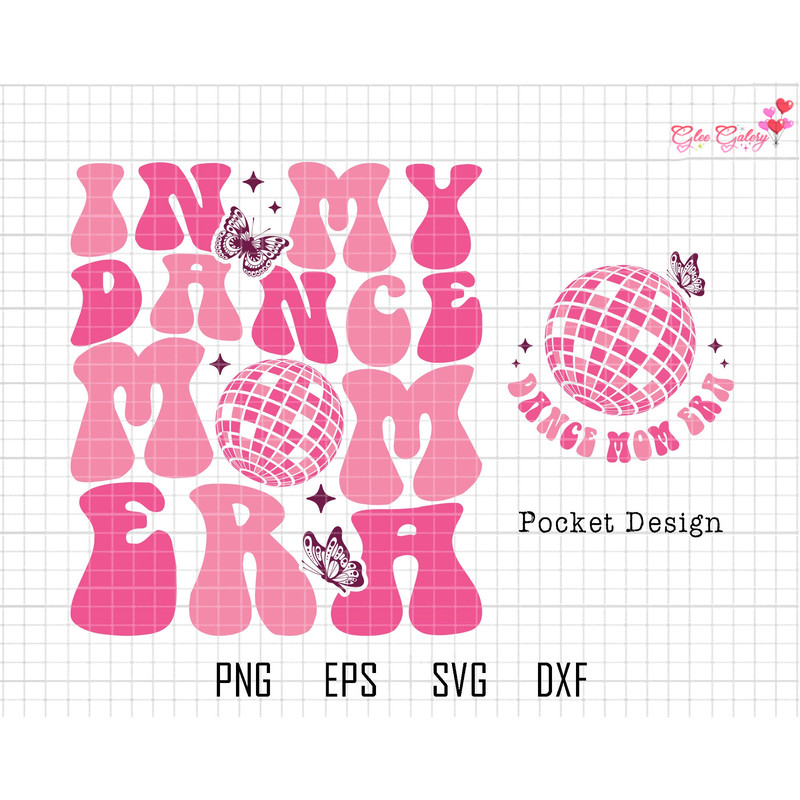 In My Dance Mom Era Svg, Mom Era Svg, Cool Mom Svg, Dance Mama Svg, Dance Mom Shirt, Funny Mom Shirt Svg, Funny Mama Shirt, Dance Lover Svg.jpg