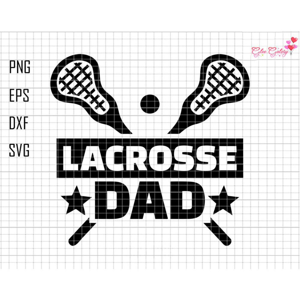 Lacrosse Dad Svg, Lacrosse Svg, Lacrosse Sticks Svg, Dad Svg, Lacrosse Lover Svg, Sport Lover Svg, Dad Sublimation Svg, Father's Day Svg.jpg