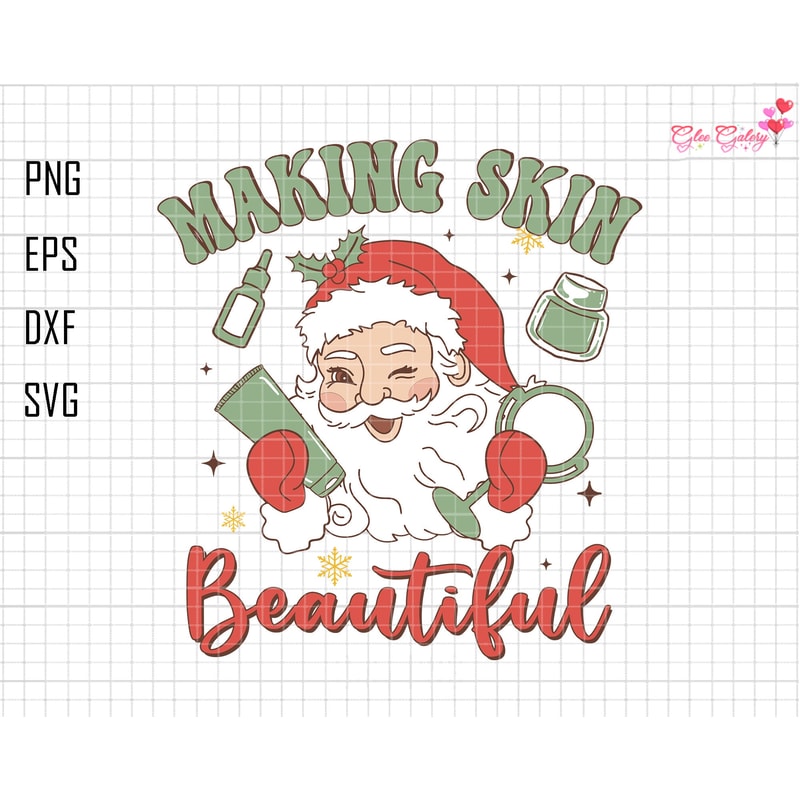 Making Skin Beautiful Svg, Skincare Tshirt, Makeup Artist Gift, Skin Therapist Tshirt, Aesthetician Tee, Noel Esthetician, Funny Santa Svg.jpg