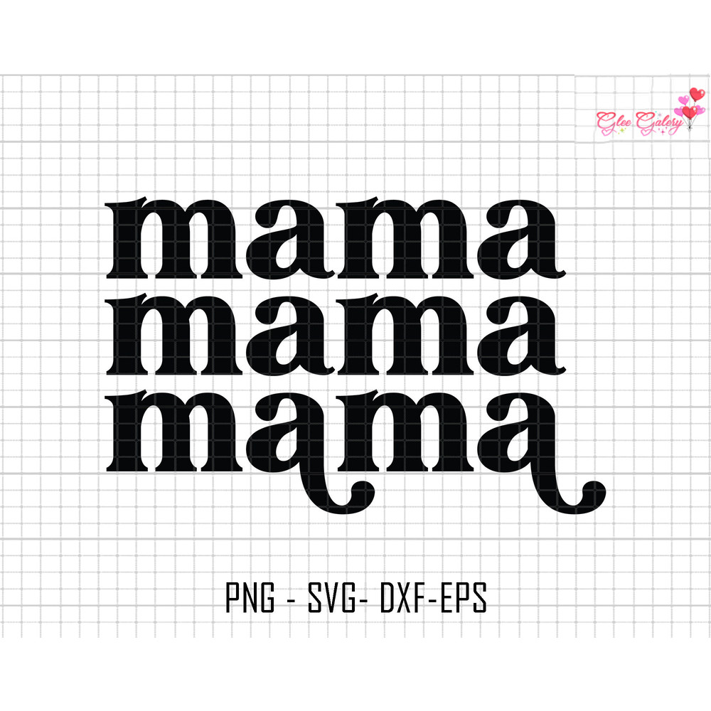 Mama Svg, Mama Cricut Cut File, Mama Life Svg, Blessed Mama Svg, Mom Svg, Silhouette Mama,Retro Mama Svg,Cut File For Cricut,Mama Minimalist.jpg