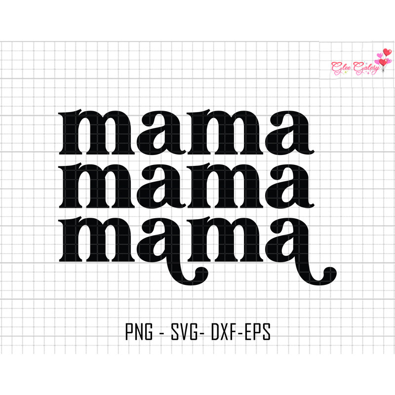 Mama Svg, Mama Cricut Cut File, Mama Life Svg, Blessed Mama Svg, Mom Svg, Silhouette Mama,Retro Mama Svg,Cut File For Cricut,Mama Minimalist.jpg