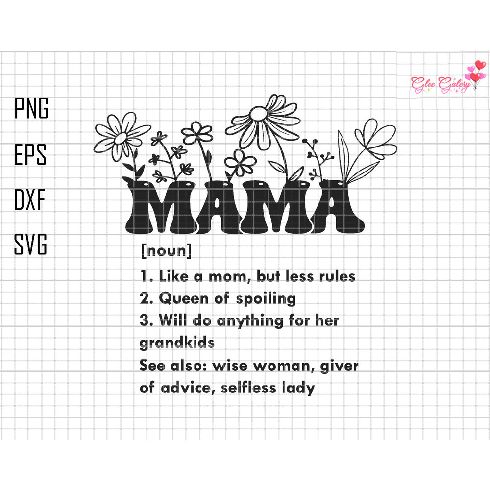 Mama Svg, Mama Flower Svg, Retro Mama Svg, Mama Definition Svg, Floral Mom Svg, Mom Quote Svg, Mothers Day Gift, Digital Download,Silhouette.jpg