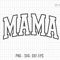 Mama Varsity Svg, Mama Varsity Outline Svg, Silhouette svg, Mom svg, Mama Varsity Letters, Mothers Day Svg, Mama SVG, Varsity Mama, Cricut.jpg