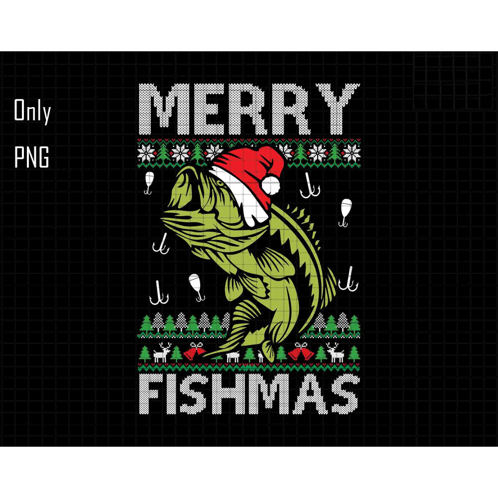 Merry Fishmas Png, Bass Fish Png, Santa Hat Christmas Png, Ugly Sweater Png, Santa Claus Fisher Png, Fishing Lover Xmas Png, Fisherman Xmas.jpg