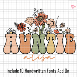 Personalized Auntie Floral Png File, Custom Childrens Names Png, Personalized Auntie Shirt,Auntie Flower Png