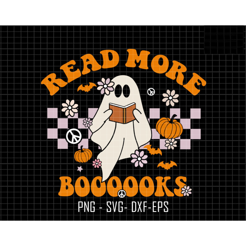 Read More Books Svg, Trick Or Teach Svg, Teacher Halloween Svg, Teacher Svg, Halloween svg, Cute Ghost Svg, Retro Halloween Svg.jpg
