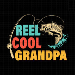 Reel Cool Grandpa Svg, Grandpa Svg, Gift For Grandpa Svg, Retro Grandpa Svg