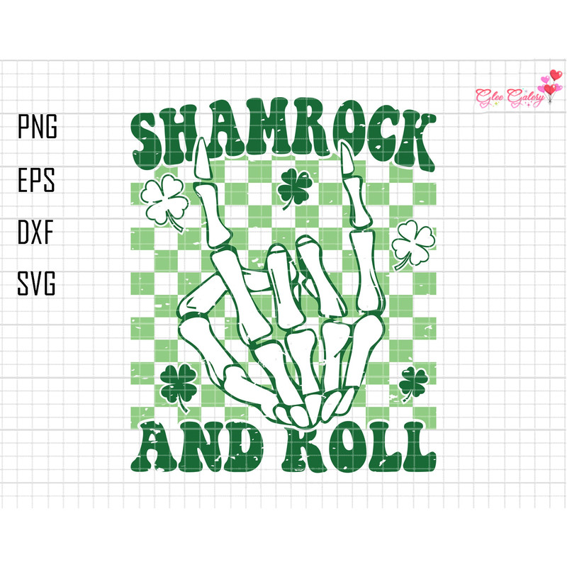 Shamrock And Roll Svg, Skeleton Hand Svg, St Patrick Day Svg, Clover Shamrock Svg, Funny Clover Svg, Lucky Charm Svg,Irish Svg,Saint Patrick.jpg