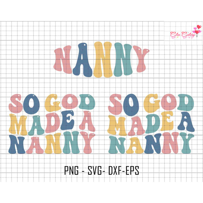 So God Made A Nanny Svg, Grandma Shirt, Grandma Svg, God Grandma Svg, Retro Grandma Svg, Mother Day's Svg, Christian Sweatshirt,Jesus Shirts.jpg
