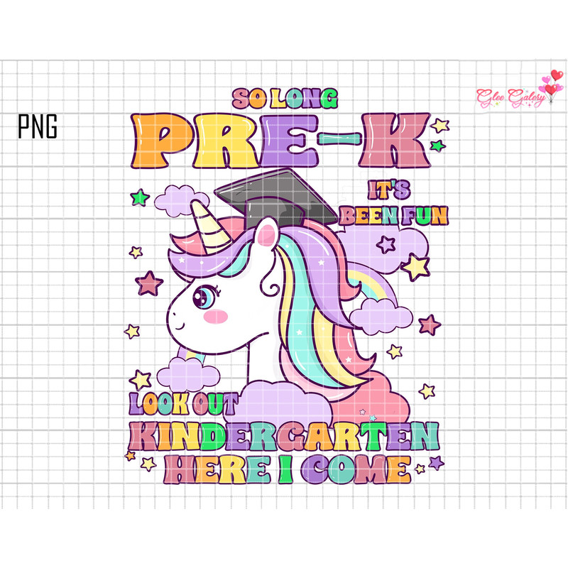 So Long Pre-K It's Been Fun Look Out Kindergarten Here I Come Png, Pre-K Graduation Png, Back To School Png, Kindergarten Png, Hello Summer.jpg