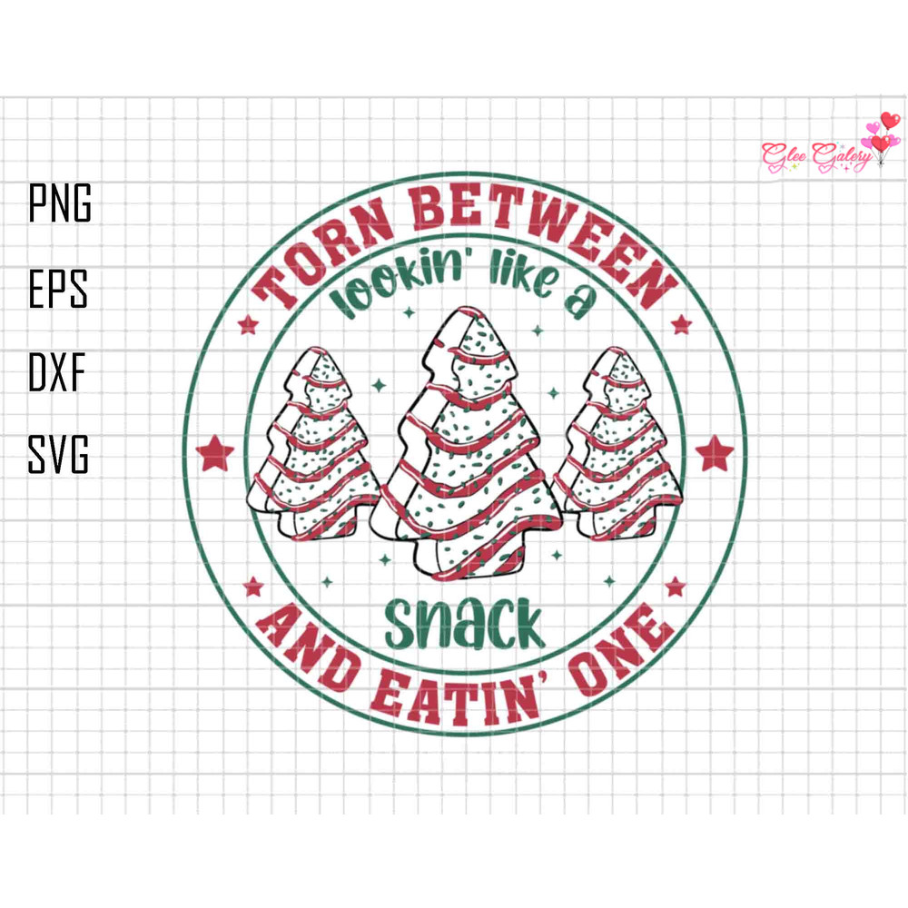 Torn Between And Eatin' One Lookin Like A Snack Svg, Tree Cake Xmas Svg, Western, Christmas, Hot Cocoa, Movies, Snow Flakes Christmas Cake.jpg