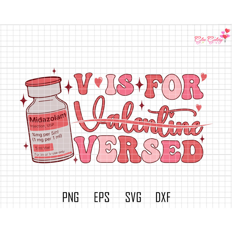 V Is For Valentine Versed Svg, Nurse Valentines Svg, Nurse Life Svg, ICU Nurse Svg, Nurse Holiday Svg, Funny Valentine Day Svg, ER Nurse Svg.jpg