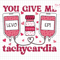 You Give Me Tachycardia Svg, Nurse Valentine's Day Svg, Nurse Valentine Svg, Stethoscope Svg, Nurse Valentine Svg, Pharmacist Valentines Day.jpg