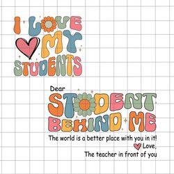 bundle dear student behind me svg, i love my students svg, back to school svg