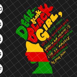 dear black girl svg, black women svg, juneteenth since 1865 svg