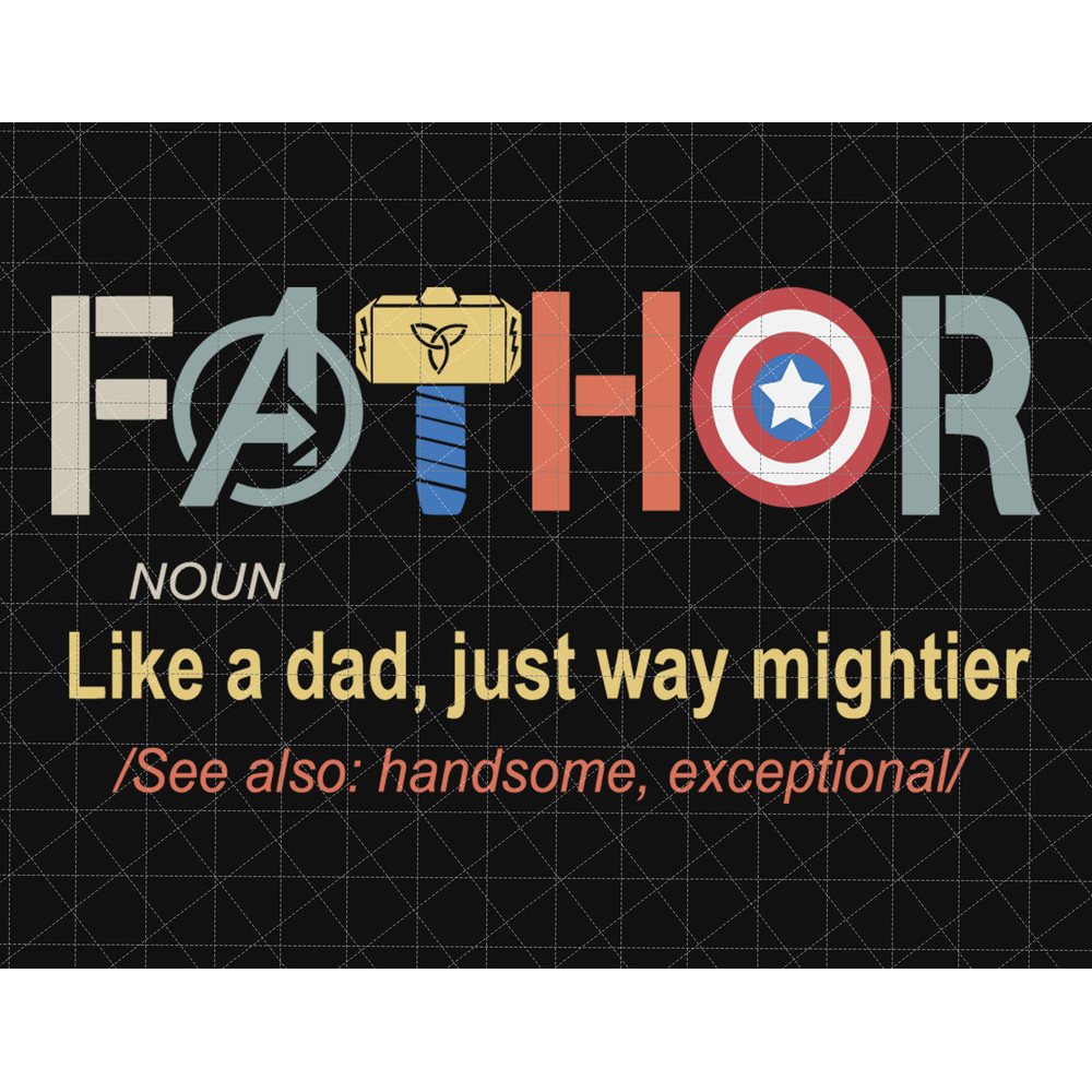 Fathor Svg, Noun Like A Dad, Just Way Mightier, Fathor Superhero, Humor Daddy Svg,Dad Life Svg, Gift For Dad Svg, Dad Jokes Svg, Father Gift.jpg