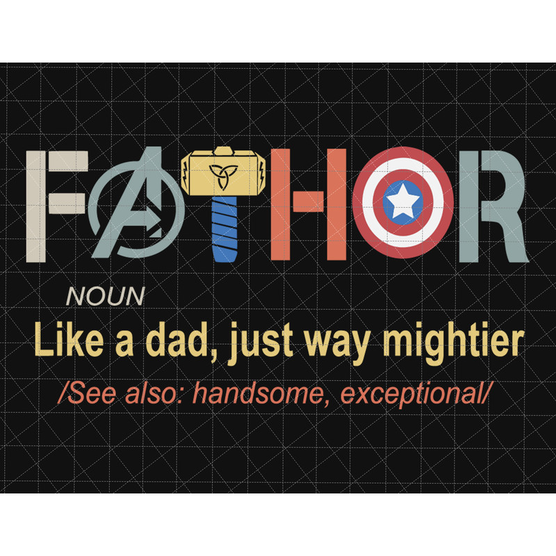 Fathor Svg, Noun Like A Dad, Just Way Mightier, Fathor Superhero, Humor Daddy Svg,Dad Life Svg, Gift For Dad Svg, Dad Jokes Svg, Father Gift.jpg