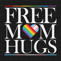 free mom hugs svg, lgbt svg, lgbt pride svg