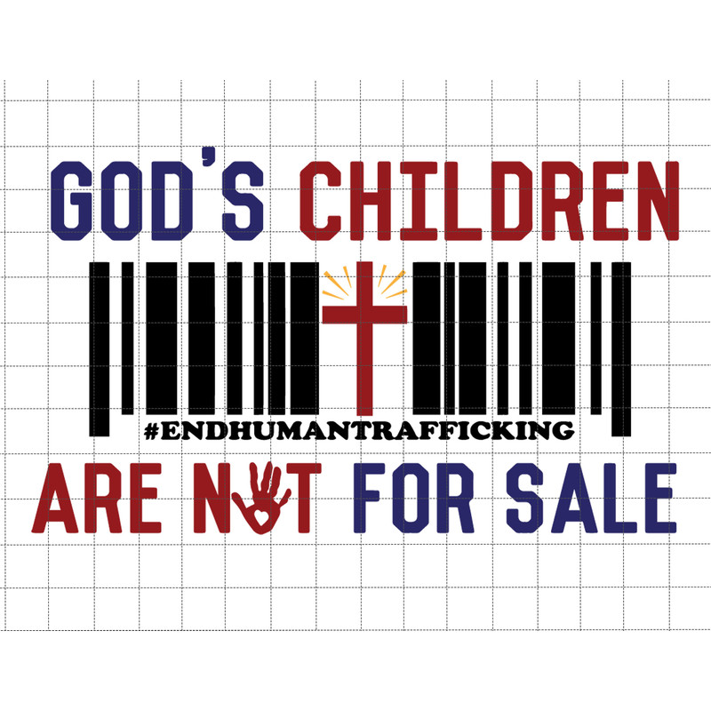 God's Children Are Not For Sale Svg, Retro Children, Funny Quote Gods Children Svg,  End Human Trafficking, Patriotic Flag, Independence Day.jpg