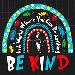 in a world where you can be anything be kind png, be kind png, cat in the hat