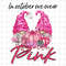 In October We Wear Pink Png, Gnomes Breast Cancer Awareness Png, Awareness Ribbon Png, Pumpkins Png, Breast Cancer Png.jpg