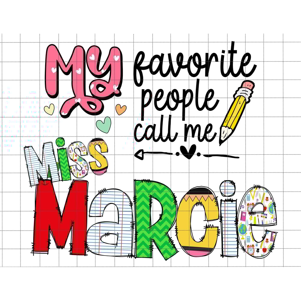 My Favorite People Call Me Png, Hello Summer png, Summer Break Png, Teacher Life Sublimation PNG, School Graduation, Back To School Png.jpg