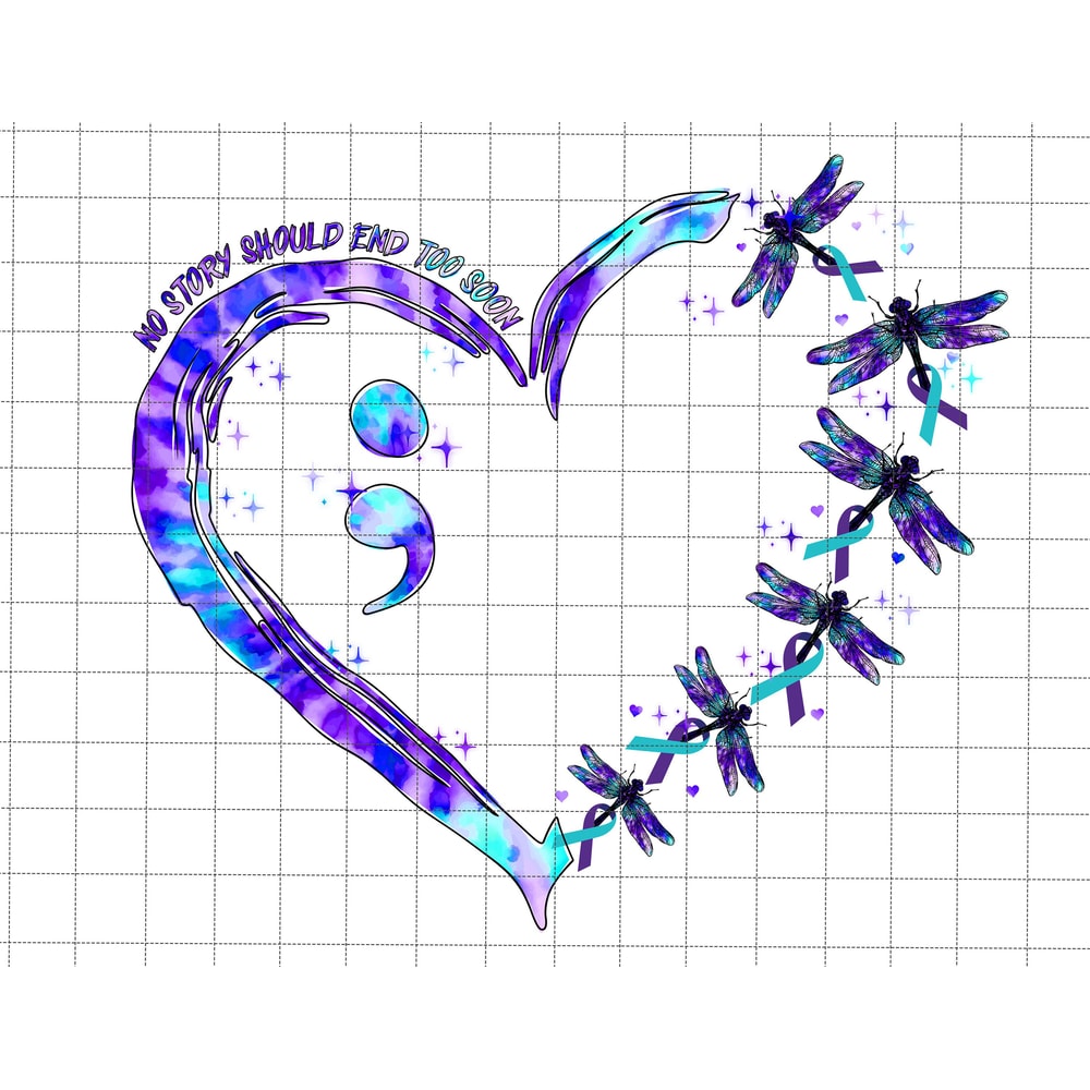 No Story Should End Too Soon Png, Semicolon Suicidal Prevention Png, Ribbon Suicide Depression Png, Dragonfly Png, Mental Health Png.jpg