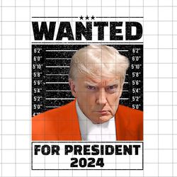 wanted for president 2024 png, trump mugshot png, mug shot png