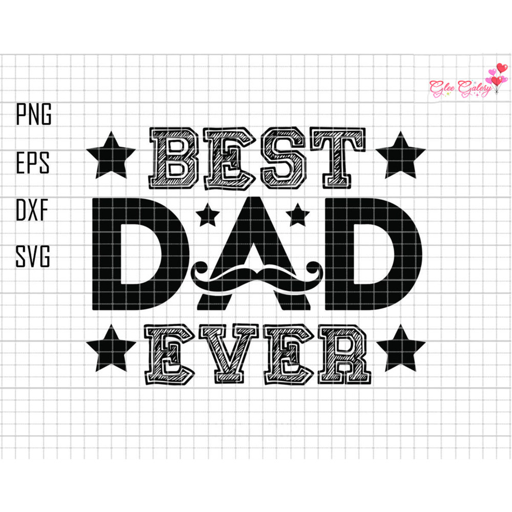 Best Dad Ever Svg, Best Mustache Dad Svg, Dad Svg, Father's Day Svg, Dad Sublimation Svg, Grunge Dad Svg, Digital Download Svg, Dad Life Svg.jpg