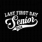 Last First Day Senior 2024 Svg, Retro School Svg, Back To School Svg, Varsity Senior Svg, Hello School, School Quote, Digital Clip Art.jpg