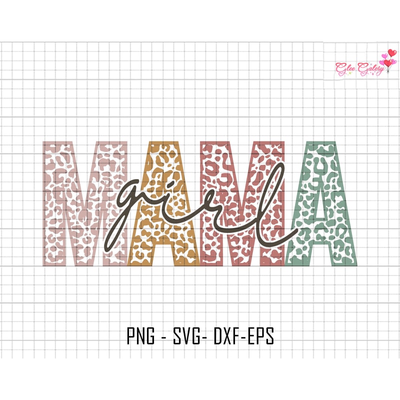 Mama Girl Svg, Mama Svg, Leopard Mama Svg, Mom Life Svg, Motherhood Svg, Mama sublimation, Mothers Day Svg, Digital Download,Cricut For File.jpg