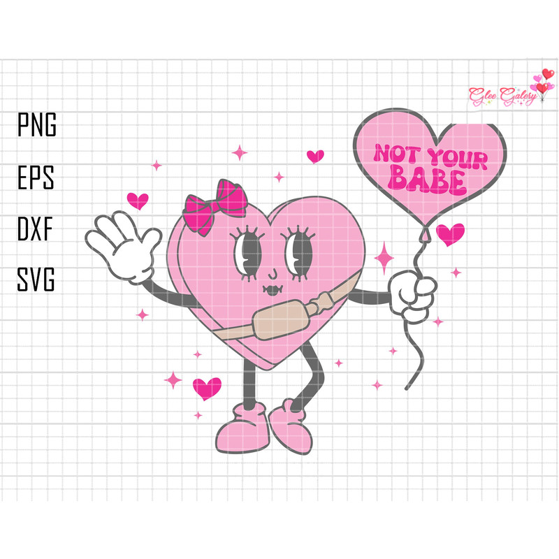 Not Your Babe Svg, Only Heart Eyes For You Svg, Valentine's Day Svg, Boujee Heart Svg, Stanley Tumbler Belt Bag Svg, Retro Heart Love, Candy.jpg