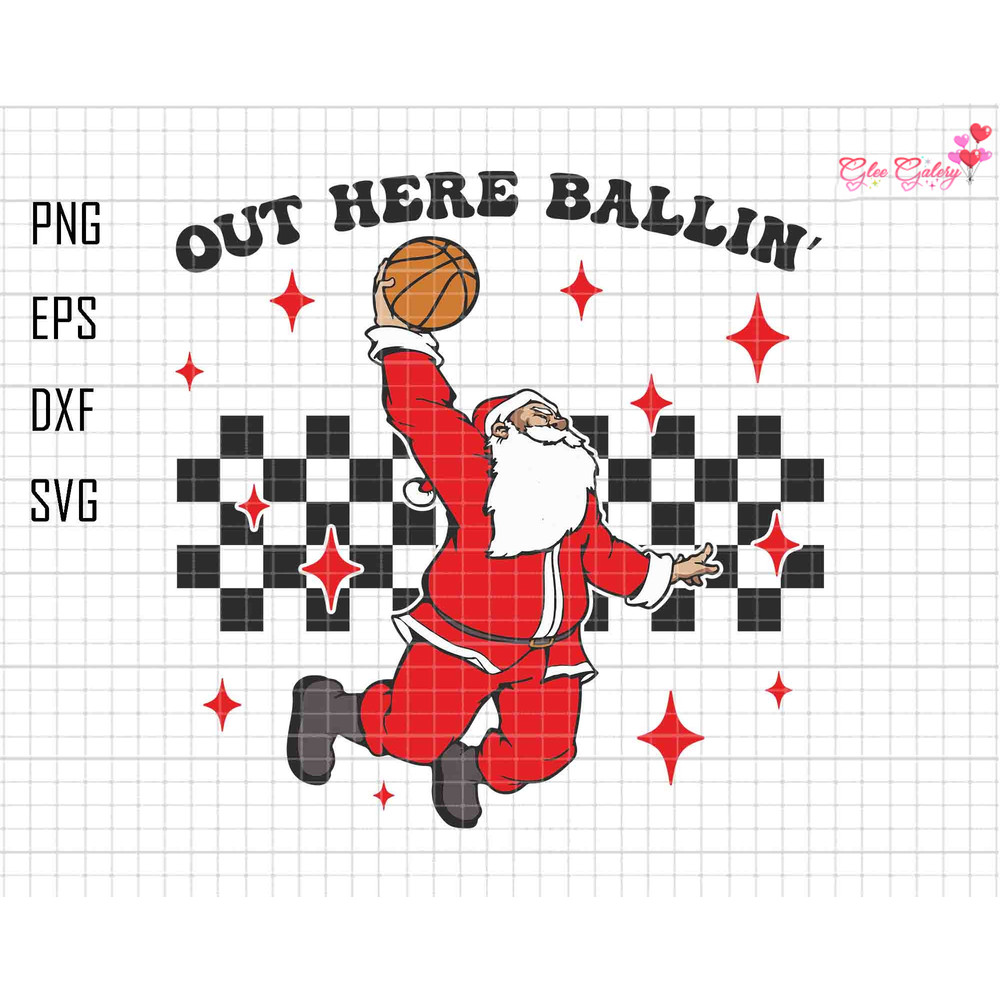 Out Here Ballin' Svg, Cottagecore Santa Svg, Santa Claus Svg, Basketball Christmas Svg, Funny Christmas Shirt, Sports Christmas Svg,Game Day.jpg