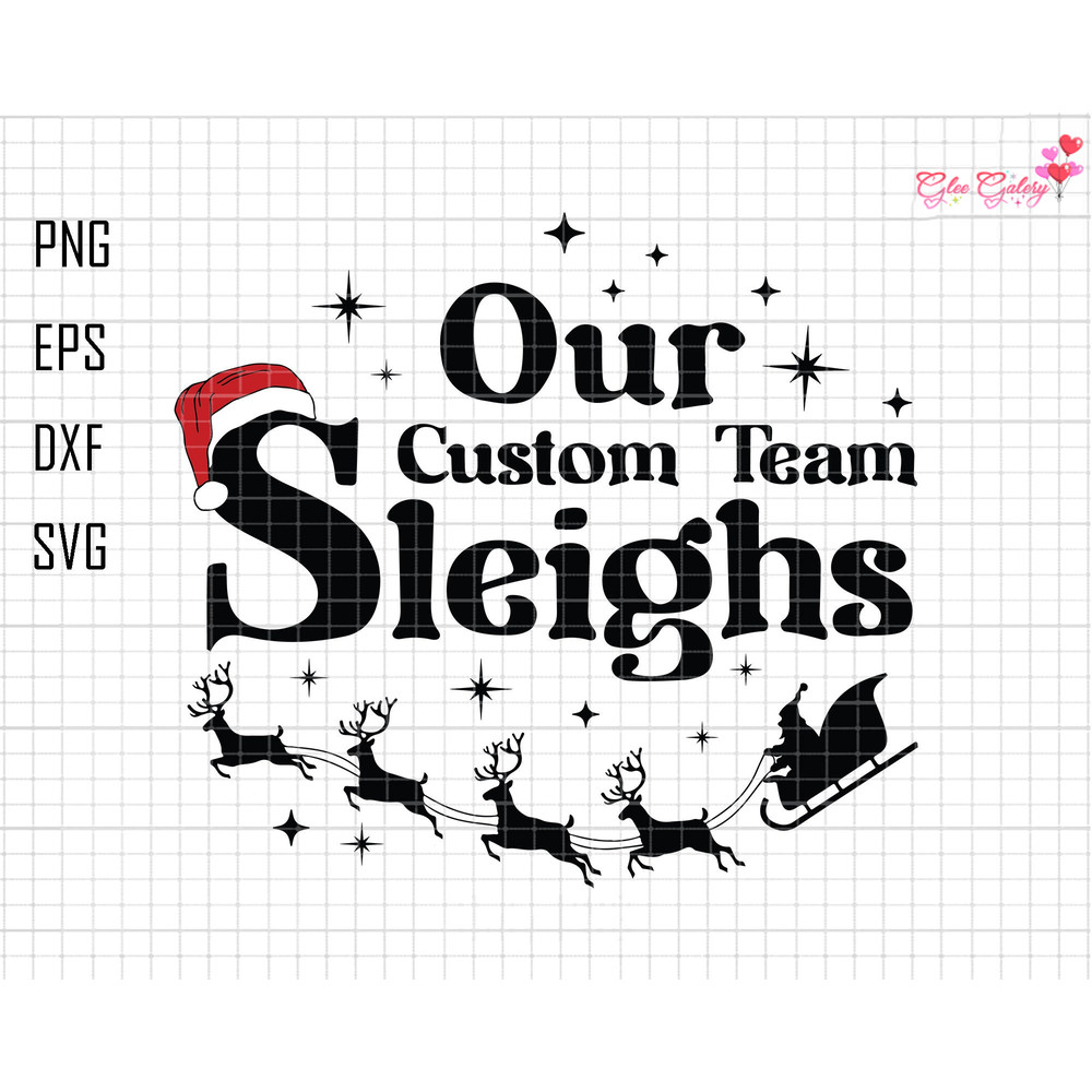Personalized Sleighs Svg, Our Custom Team Sleighs Svg, Sleighs Matching Svg, Christmas Reindeers Svg, Co-Workers Group Svg, Family Xmas Svg.jpg