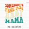 Somebody's Fine Baby Mama Svg, Retro Mama Svg, Funny Mom Svg, Mom Shirt, Mother's Day Png, Mama Quote Svg, Funny Shirt Design, Mama Life Svg.jpg