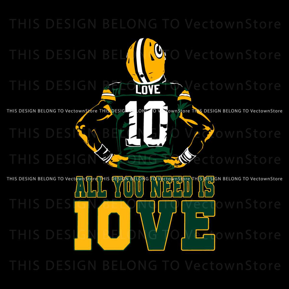 All You Need Is Jordan Love Packers Player SVG.jpg