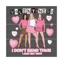 fetch mean girl valentines i dont send them svg, trending digital file