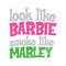 Funny Look Like Barbie Smoke Like Marley SVG.jpg