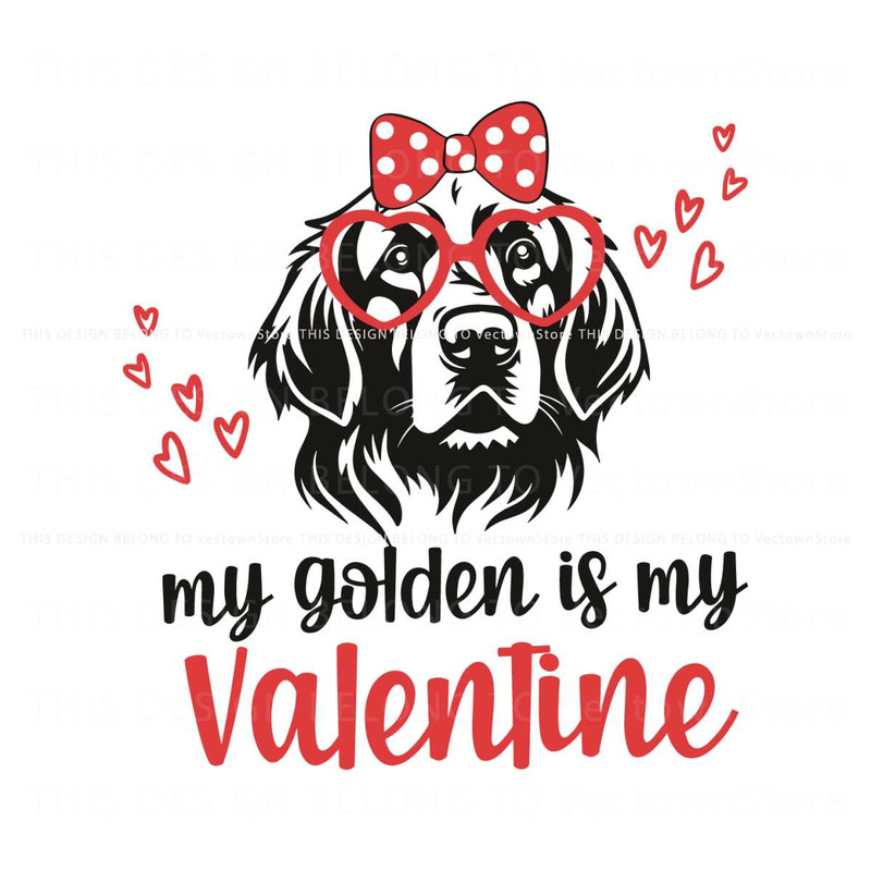 My Golden Is My Valentine SVG.jpg