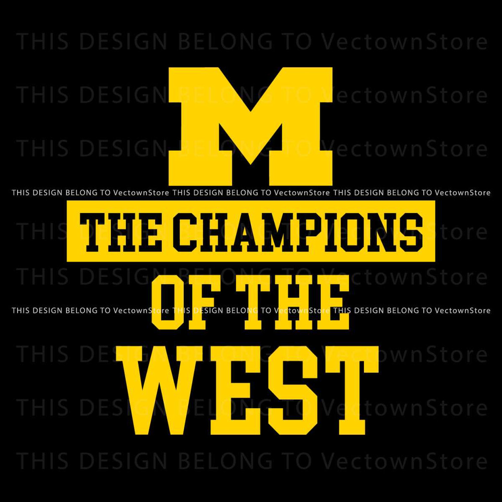 The Champion Of The West Michigan Wolverines SVG.jpg
